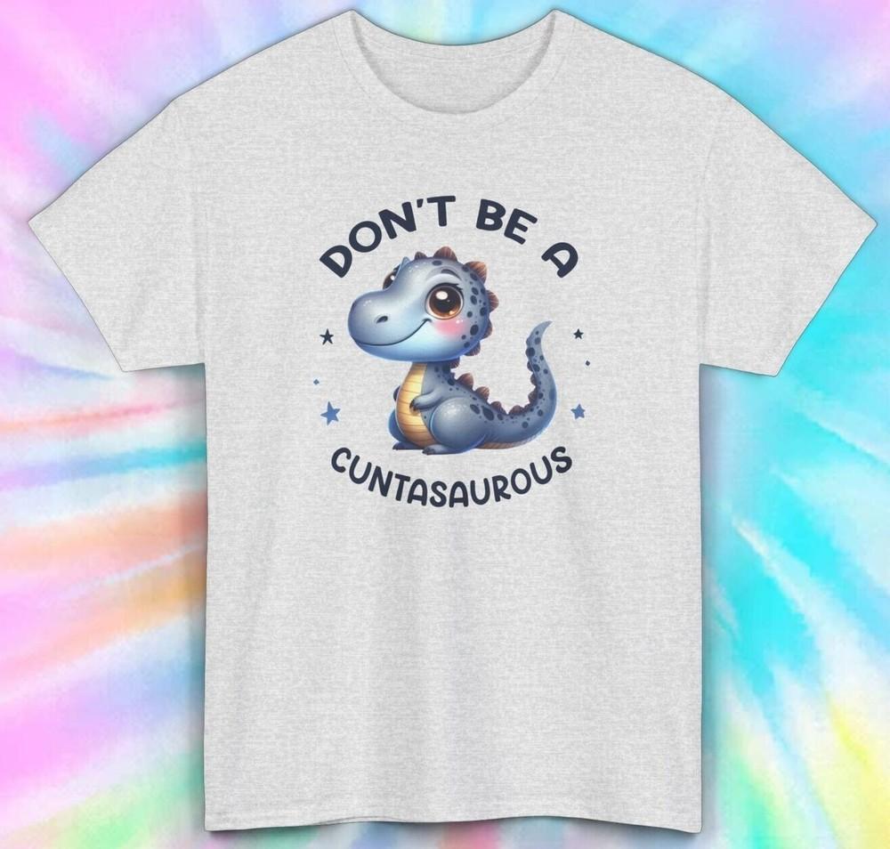 Don t Be a Cuntasaurous T-Shirt | Cute Funny Dinosaur Tee | S-5XL 3XL
Don t Be a Cuntasaurous T-Shirt | Cute Funny Dinosaur Tee | S-5XL 3XL