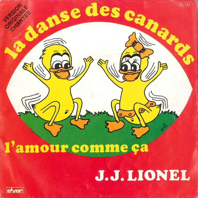 7inch Record JJ LIONEL - La Danse Des Canards / L amour Comm EL131 ELVER 1980 Belgium Pop Used
7inch Record JJ LIONEL - La Danse Des Canards / L amour Comm EL131 ELVER 1980 Belgium Pop Used
