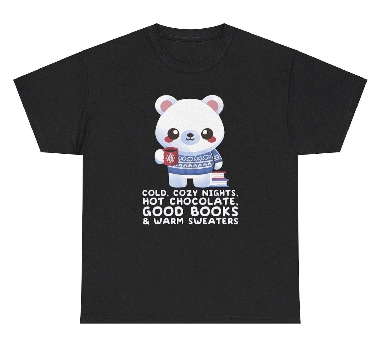 Cold Cozy Night Hot Chocolate Good Books T Shirt Funny Reader Book Lover Tee S
Cold Cozy Night Hot Chocolate Good Books T Shirt Funny Reader Book Lover Tee S