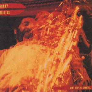 CD SONNY ROLLINS AUREL RAY JERRY HAR Dont Stop the Carnival VICJ602245 1998 Japan ObiMusic Others Used
CD SONNY ROLLINS AUREL RAY JERRY HAR Dont Stop the Carnival VICJ602245 1998 Japan ObiMusic Others Used