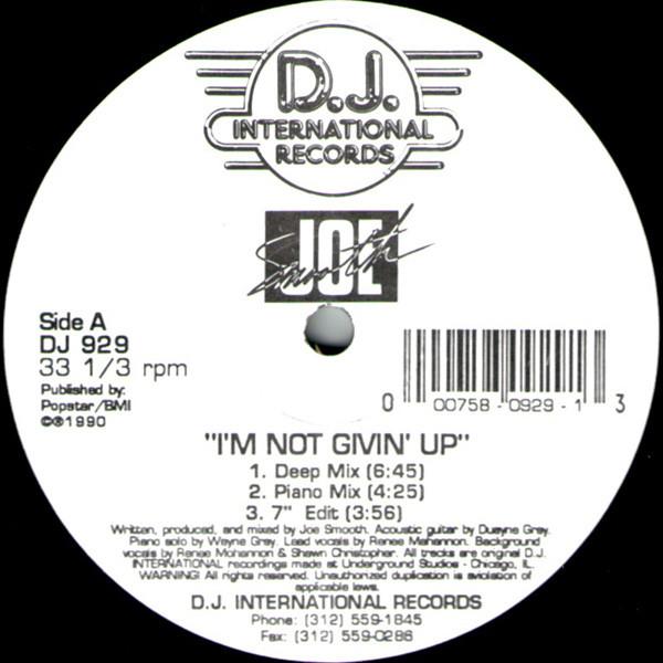 12inch Record JOE SMOOTH - I m Not Givin Up / One Moment In L DJ929 DJ INTERNATIONA 1990 US Dance & Electronica Used
12inch Record JOE SMOOTH - I m Not Givin Up / One Moment In L DJ929 DJ INTERNATIONA 1990 US Dance & Electronica Used
