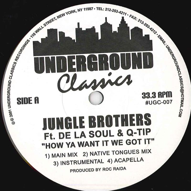 12inch Record JUNGLE BROTHERS - How Ya Want It We Got It UGC007 UNDERGROUND CLA 2001 US Rap & Hip-Hop/R&B Used
12inch Record JUNGLE BROTHERS - How Ya Want It We Got It UGC007 UNDERGROUND CLA 2001 US Rap & Hip-Hop/R&B Used