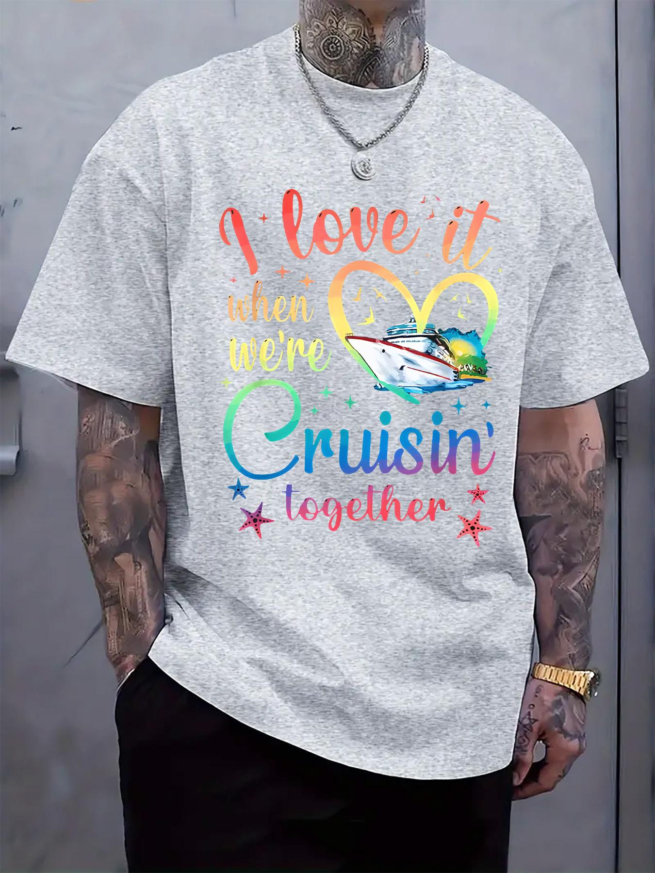 Casual Crew Neck T-shirt with I Love It When We re Cruising Together Print XL
Casual Crew Neck T-shirt with I Love It When We re Cruising Together Print XL