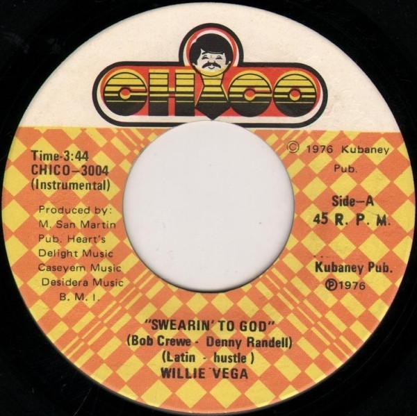 7inch Record WILLIE VEGA - Swearin To God CHICO3004 Chico 1976 US Soul/Funk Used
7inch Record WILLIE VEGA - Swearin To God CHICO3004 Chico 1976 US Soul/Funk Used