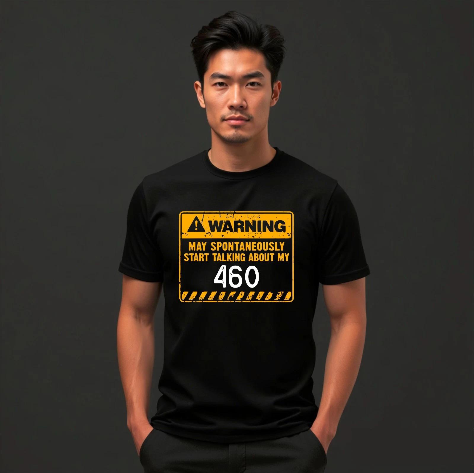 May Spontaneously Start Talking About My 460 Car Lovers Mens Unisex T-Shirt L
May Spontaneously Start Talking About My 460 Car Lovers Mens Unisex T-Shirt L