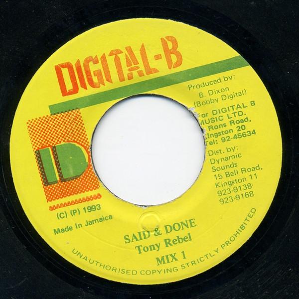 7inch Record TONY REBEL - Said & Done NONE Digital-B 1993 Jamaica Reggae, Ska & Dub Used
7inch Record TONY REBEL - Said & Done NONE Digital-B 1993 Jamaica Reggae, Ska & Dub Used