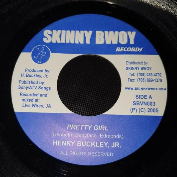 7inch Record HENRY BUCKLEY, JR. - Pretty Girl SBVN003 Skinny Bwoy Rec 2005 Jamaica Reggae, Ska & Dub Used
7inch Record HENRY BUCKLEY, JR. - Pretty Girl SBVN003 Skinny Bwoy Rec 2005 Jamaica Reggae, Ska & Dub Used