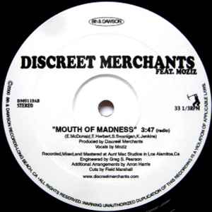 12inch Record DISCREET MERCHANTS - Mouth Of Madness DM0119 8th & Dawson Re 2000 US Rap & Hip-Hop/R&B Used
12inch Record DISCREET MERCHANTS - Mouth Of Madness DM0119 8th & Dawson Re 2000 US Rap & Hip-Hop/R&B Used
