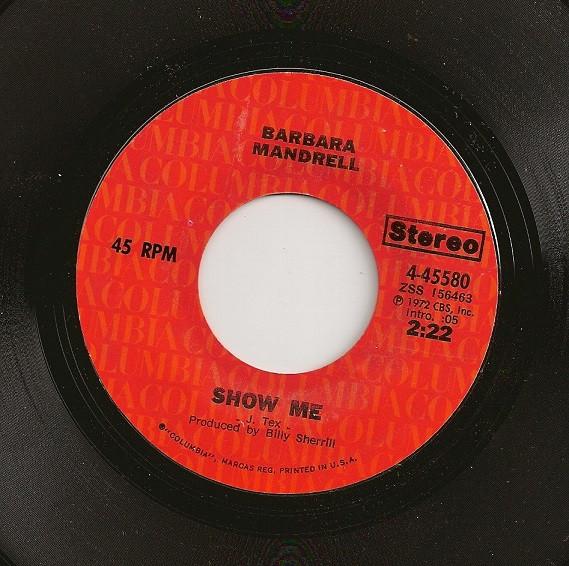 7inch Record BARBARA MANDRELL - Show Me / Satisfied 445580 Columbia 1972 US Folk Used
7inch Record BARBARA MANDRELL - Show Me / Satisfied 445580 Columbia 1972 US Folk Used