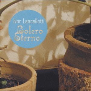 CD EVOR LANCELLOCH The eternal bolero CRCL8880 YWA Music 2001 Japan ObiLatin Used
CD EVOR LANCELLOCH The eternal bolero CRCL8880 YWA Music 2001 Japan ObiLatin Used