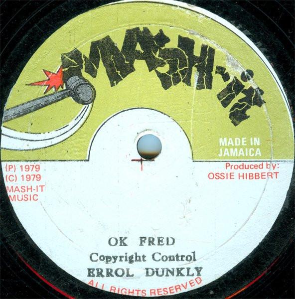 12inch Record ERROL DUNKLEY - OK Fred none Mash-It 1979 Jamaica Reggae, Ska & Dub Used
12inch Record ERROL DUNKLEY - OK Fred none Mash-It 1979 Jamaica Reggae, Ska & Dub Used