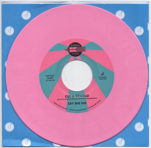 7inch Record SAY SHE SHE Cut Rewind Pink Vinyl KCR133C KARMA CHIEF 2026 US SoulFunk
7inch Record SAY SHE SHE Cut Rewind Pink Vinyl KCR133C KARMA CHIEF 2026 US SoulFunk