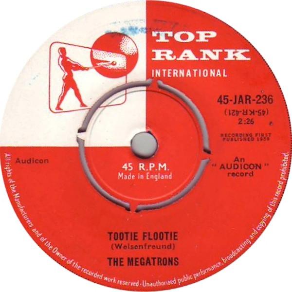 7inch Record MEGATRONS (2) - Tootie Flootie 45JAR236 Top Rank Intern 1959 UK Pop Used
7inch Record MEGATRONS (2) - Tootie Flootie 45JAR236 Top Rank Intern 1959 UK Pop Used