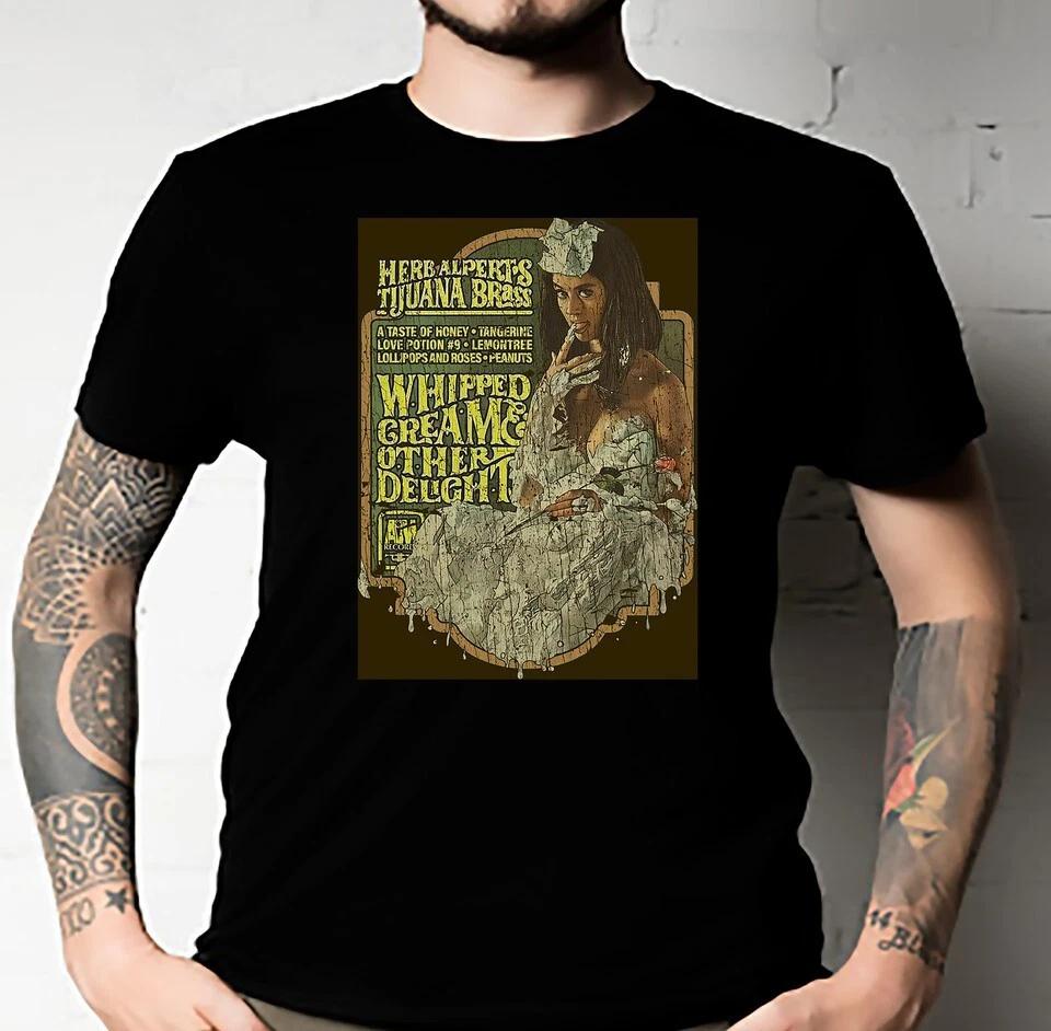 Whipped Cream & Other Delights 1965 Unisex Black T-shirt Q7458 M
Whipped Cream & Other Delights 1965 Unisex Black T-shirt Q7458 M