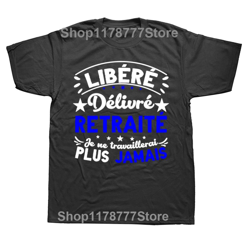 Funny Retraite Humour Libéré Délivré Retraité T Shirts Summer Cotton Streetwear Short Sleeve Birthday Gifts Tshirt Men Clothing 4XL
Funny Retraite Humour Libéré Délivré Retraité T Shirts Summer Cotton Streetwear Short Sleeve Birthday Gifts Tshirt Men Clothing 4XL