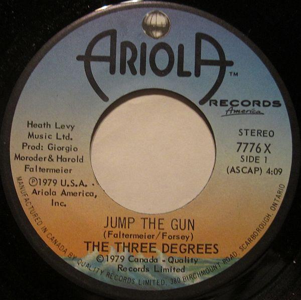7inch Record THREE DEGREES - Jump The Gun 7776X Ariola Records 1979 Canada Soul/Funk Used
7inch Record THREE DEGREES - Jump The Gun 7776X Ariola Records 1979 Canada Soul/Funk Used