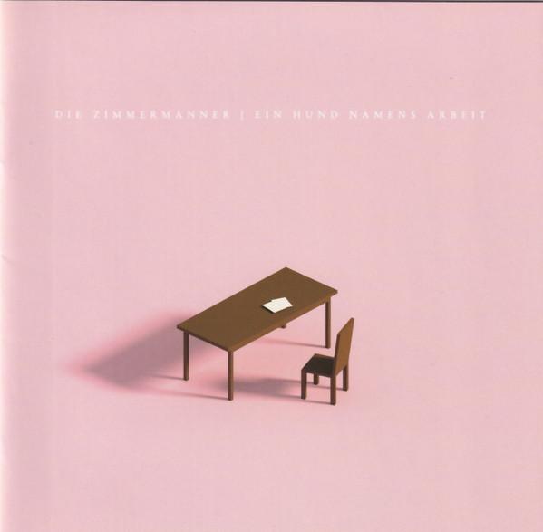 CD DIE ZIMMERMANNER - EIN HUND NAMENS ARBEIT (Domestic sp TR290 Tapete Records 2014 Japan ObiRock Used
CD DIE ZIMMERMANNER - EIN HUND NAMENS ARBEIT (Domestic sp TR290 Tapete Records 2014 Japan ObiRock Used