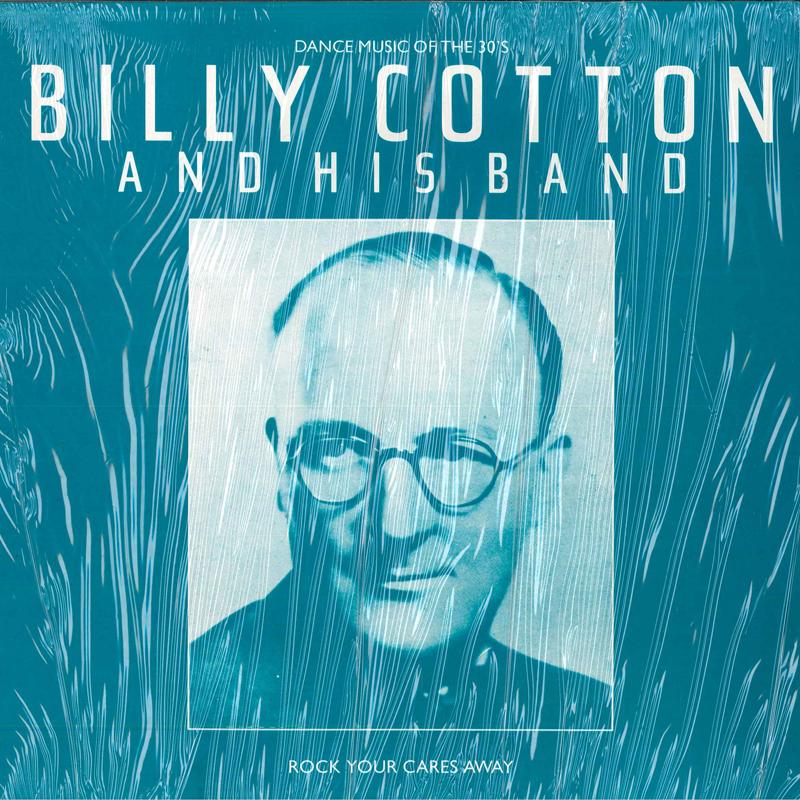 LP Record BILLY COTTON & HIS BAND - Rock Your Cares Away JOYD279 Joy Records 1983 US Jazz
LP Record BILLY COTTON & HIS BAND - Rock Your Cares Away JOYD279 Joy Records 1983 US Jazz