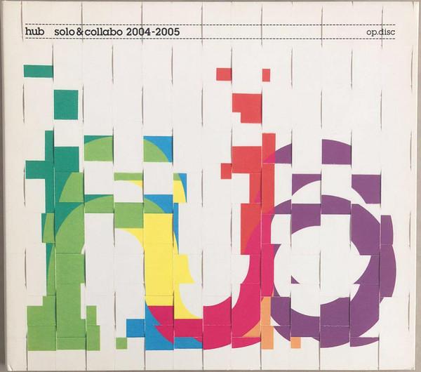 CD РАЗНЫЕ ИСПОЛНИТЕЛИ - Hub Solo & Collabo 2004-2005 OPDISC006 op.disc 2005 Япония Танцевальная и Электронная Музыка Б/У
CD РАЗНЫЕ ИСПОЛНИТЕЛИ - Hub Solo & Collabo 2004-2005 OPDISC006 op.disc 2005 Япония Танцевальная и Электронная Музыка Б/У