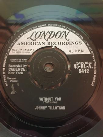 7inch Record JOHNNY TILLOTSON - Without You 45HLA9412 London American 1961 UK Rock Used
7inch Record JOHNNY TILLOTSON - Without You 45HLA9412 London American 1961 UK Rock Used