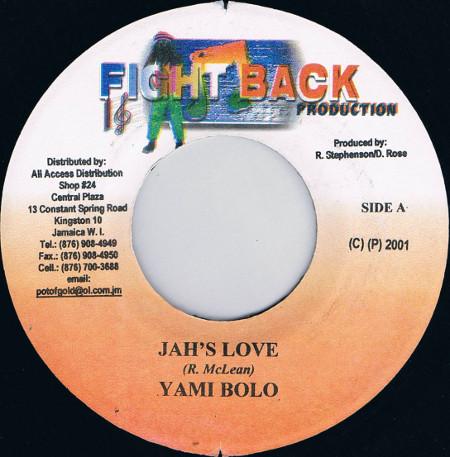 7inch Record YAMI BOLO - Jah s Love NONE Fight Back Prod 2001 Jamaica Reggae, Ska & Dub Used
7inch Record YAMI BOLO - Jah s Love NONE Fight Back Prod 2001 Jamaica Reggae, Ska & Dub Used