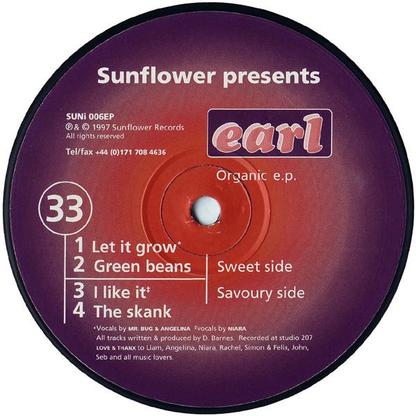 12inch Record EARL - Organic EP SUNI006EP Sunflower Recor 1997 UK Dance & Electronica Used
12inch Record EARL - Organic EP SUNI006EP Sunflower Recor 1997 UK Dance & Electronica Used