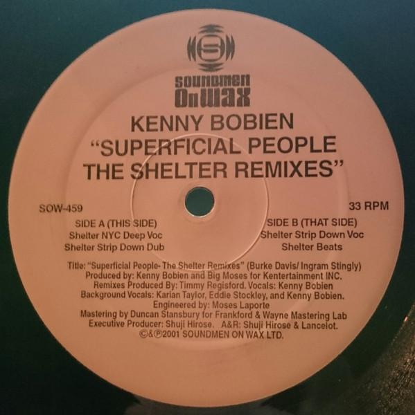 12inch Record KENNY BOBIEN - Superficial People (The Shelter Rem SOW459PROMO Soundmen On Wax 2001 US Dance & Electronica Used
12inch Record KENNY BOBIEN - Superficial People (The Shelter Rem SOW459PROMO Soundmen On Wax 2001 US Dance & Electronica Used