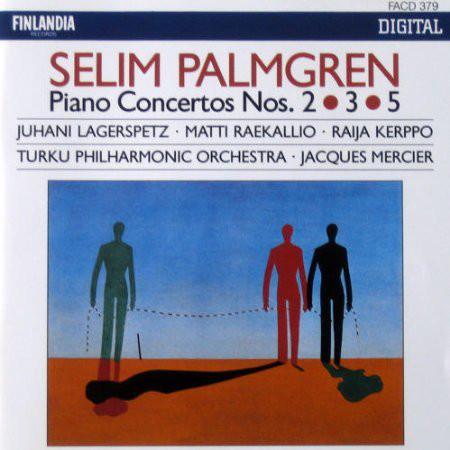 CD SELIM PALMGREN, JUHANI LAGERSPETZ, - Piano Concertos Nos. 2, 3, 5 FACD379 Finlandia Recor 1990 Finland Classical Used
CD SELIM PALMGREN, JUHANI LAGERSPETZ, - Piano Concertos Nos. 2, 3, 5 FACD379 Finlandia Recor 1990 Finland Classical Used