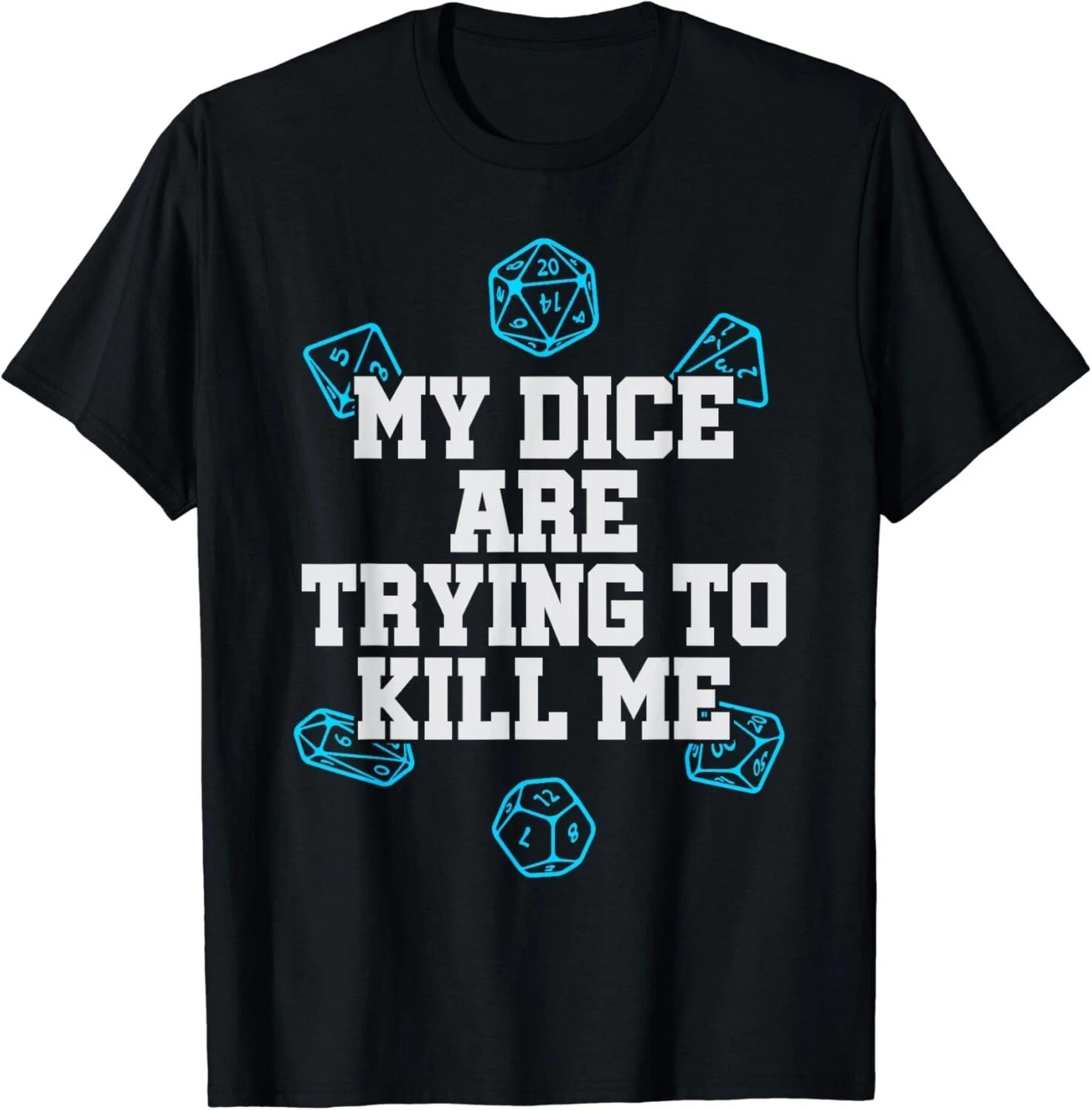 Board Game T-Shirt My Dice Are Trying To Kill Me Funny Gift Unisex T-Shirt S
Board Game T-Shirt My Dice Are Trying To Kill Me Funny Gift Unisex T-Shirt S