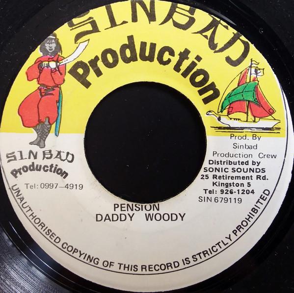 7inch Record DADDY WOODY - Pension SIN679119 Sinbad Producti 1993 Jamaica Reggae, Ska & Dub Used
7inch Record DADDY WOODY - Pension SIN679119 Sinbad Producti 1993 Jamaica Reggae, Ska & Dub Used