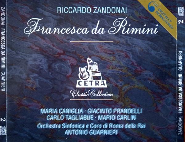 CD RICCARDO ZANDONAI - MARIA CANIGLIA, - Francesca Da Rimini CDO22 Fonit Cetra 1994 Italy Classical Used
CD RICCARDO ZANDONAI - MARIA CANIGLIA, - Francesca Da Rimini CDO22 Fonit Cetra 1994 Italy Classical Used