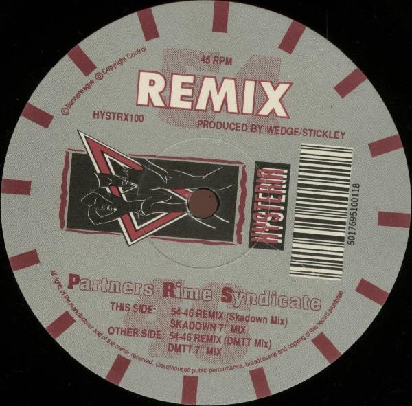 12inch Record PARTNERS RIME SYNDICATE - 54-46 (That s My Number) (Remix) HYSTRX100 HYSTERIA 1989 UK Dance & Electronica Used
12inch Record PARTNERS RIME SYNDICATE - 54-46 (That s My Number) (Remix) HYSTRX100 HYSTERIA 1989 UK Dance & Electronica Used