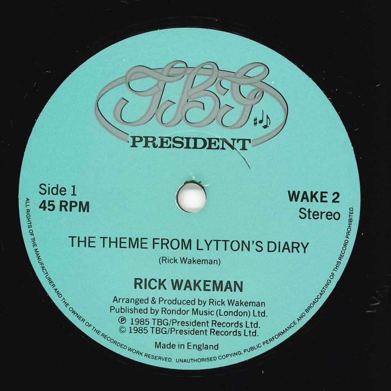7inch Record RICK WAKEMAN The Theme From Lyttons Diary WAKE2 TBGPresident 1985 UK Pop Used
7inch Record RICK WAKEMAN The Theme From Lyttons Diary WAKE2 TBGPresident 1985 UK Pop Used