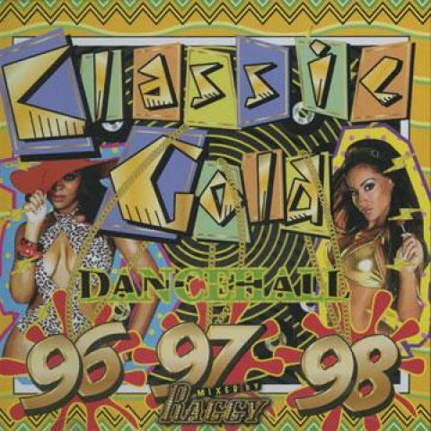 Mix CD RAGGY Classic Gold Dancehall 96 97 98 RAG01 Raagy JPN 2009 Japan Japanese Club Dance
Mix CD RAGGY Classic Gold Dancehall 96 97 98 RAG01 Raagy JPN 2009 Japan Japanese Club Dance