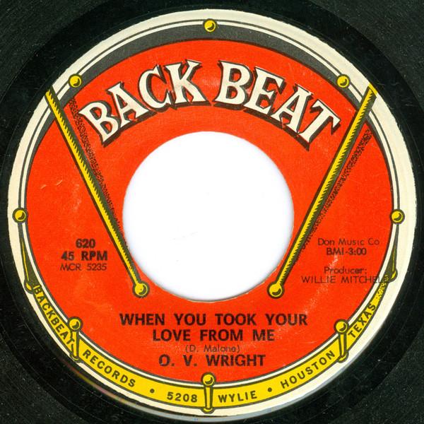 7inch Record O.V. WRIGHT - When You Took Your Love From Me / I 620 Back Beat 1971 US Soul/Funk Used
7inch Record O.V. WRIGHT - When You Took Your Love From Me / I 620 Back Beat 1971 US Soul/Funk Used