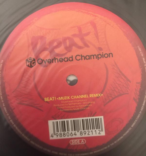 12inch Record OVERHEAD CHAMPION - Beat! VEJT89211 Avex Trax 2005 Japan Dance & Electronica Used
12inch Record OVERHEAD CHAMPION - Beat! VEJT89211 Avex Trax 2005 Japan Dance & Electronica Used