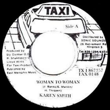 7inch Record KAREN SMITH / SLY & ROBBIE - Woman To Woman TAX0148 Taxi Jamaica Reggae, Ska & Dub Used
7inch Record KAREN SMITH / SLY & ROBBIE - Woman To Woman TAX0148 Taxi Jamaica Reggae, Ska & Dub Used