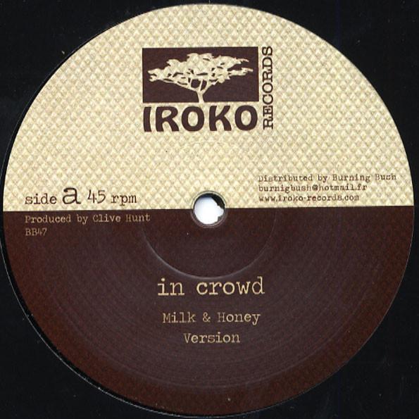 12inch Record IN CROWD / AZUL - Milk & Honey BB47 Iroko Records 2014 France Reggae, Ska & Dub Used
12inch Record IN CROWD / AZUL - Milk & Honey BB47 Iroko Records 2014 France Reggae, Ska & Dub Used