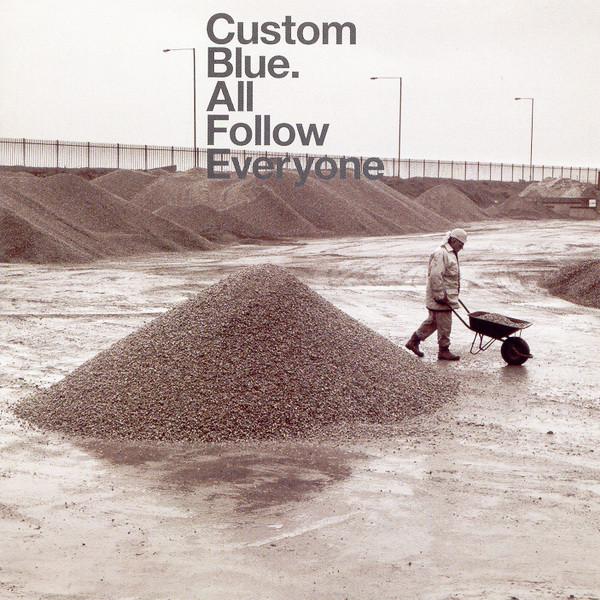 CD CUSTOM BLUE - All Follow Everyone 5867442 Island Records 2002 UK Dance & Electronica Used
CD CUSTOM BLUE - All Follow Everyone 5867442 Island Records 2002 UK Dance & Electronica Used