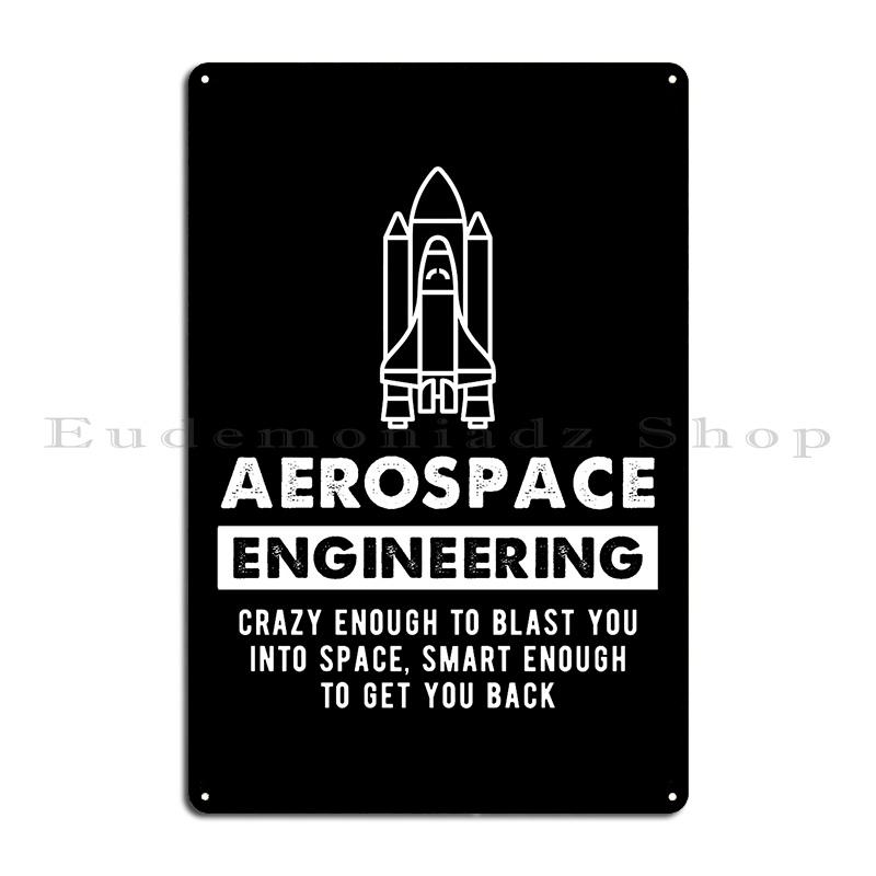 Aerospace I m An Aerospace Engineer Engineering Crazy Smart Enough Funny Engineering Metal Plaques Printed Home Tin Sign Poster 20x30cm
Aerospace I m An Aerospace Engineer Engineering Crazy Smart Enough Funny Engineering Metal Plaques Printed Home Tin Sign Poster 20x30cm