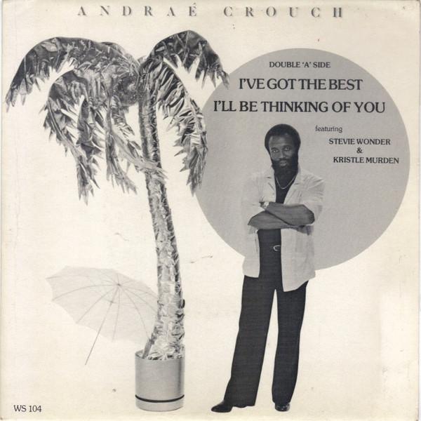 7-дюймовая пластинка ANDRAÉ CROUCH - I ll Be Thinking Of You / I ve Got WS104 Light Records 1981 UK Соул/Фанк Б/У
7-дюймовая пластинка ANDRAÉ CROUCH - I ll Be Thinking Of You / I ve Got WS104 Light Records 1981 UK Соул/Фанк Б/У