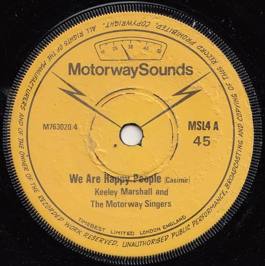 7inch Record KEELEY MARSHALL & THE MOTORWAY SING - We Are Happy People / Federation Bl MSL4 Motorway Sounds 1978 UK Reggae, Ska & Dub Used
7inch Record KEELEY MARSHALL & THE MOTORWAY SING - We Are Happy People / Federation Bl MSL4 Motorway Sounds 1978 UK Reggae, Ska & Dub Used