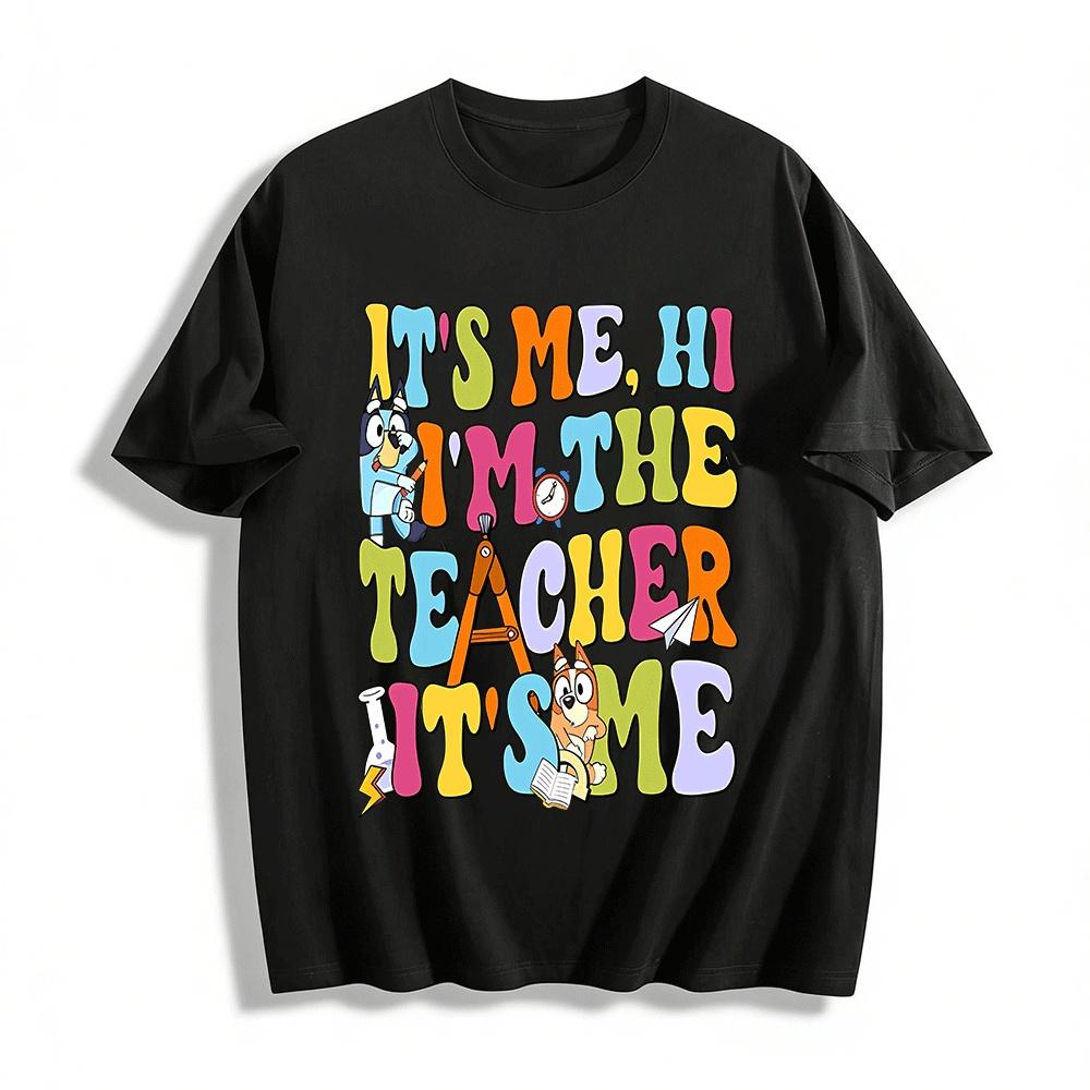 It s Me Hi I m The Teacher It s Me Bluey Themed Tee Pure cotton T-shirt XXS
It s Me Hi I m The Teacher It s Me Bluey Themed Tee Pure cotton T-shirt XXS
