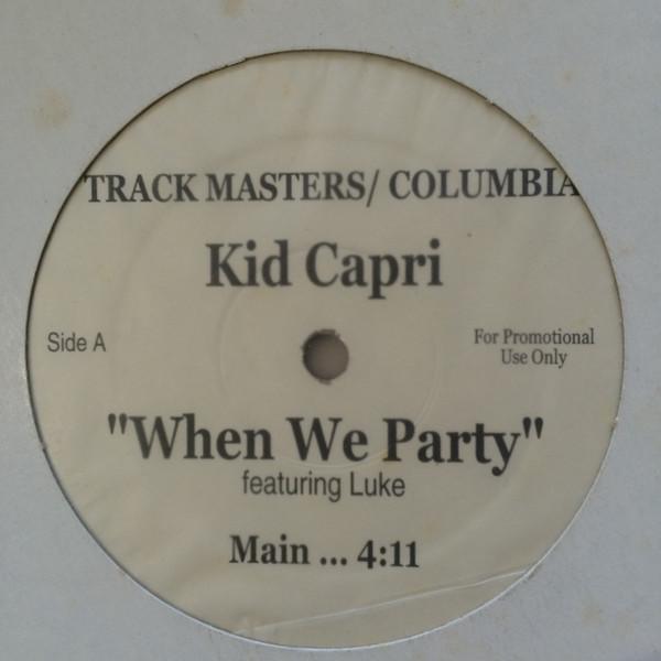 12inch Record KID CAPRI - When We Party NONE Track Masters, US Rap & Hip-Hop/R&B Used
12inch Record KID CAPRI - When We Party NONE Track Masters, US Rap & Hip-Hop/R&B Used