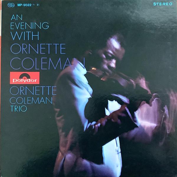 LP Record ORNETTE COLEMAN TRIO An Evening With Ornette Coleman MP9022 POLYDOR 1968 Japan Jazz Used
LP Record ORNETTE COLEMAN TRIO An Evening With Ornette Coleman MP9022 POLYDOR 1968 Japan Jazz Used