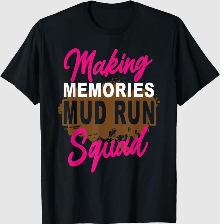 Making Memories Mud Run Squad Mud Girl Running T-Shirt L
Making Memories Mud Run Squad Mud Girl Running T-Shirt L