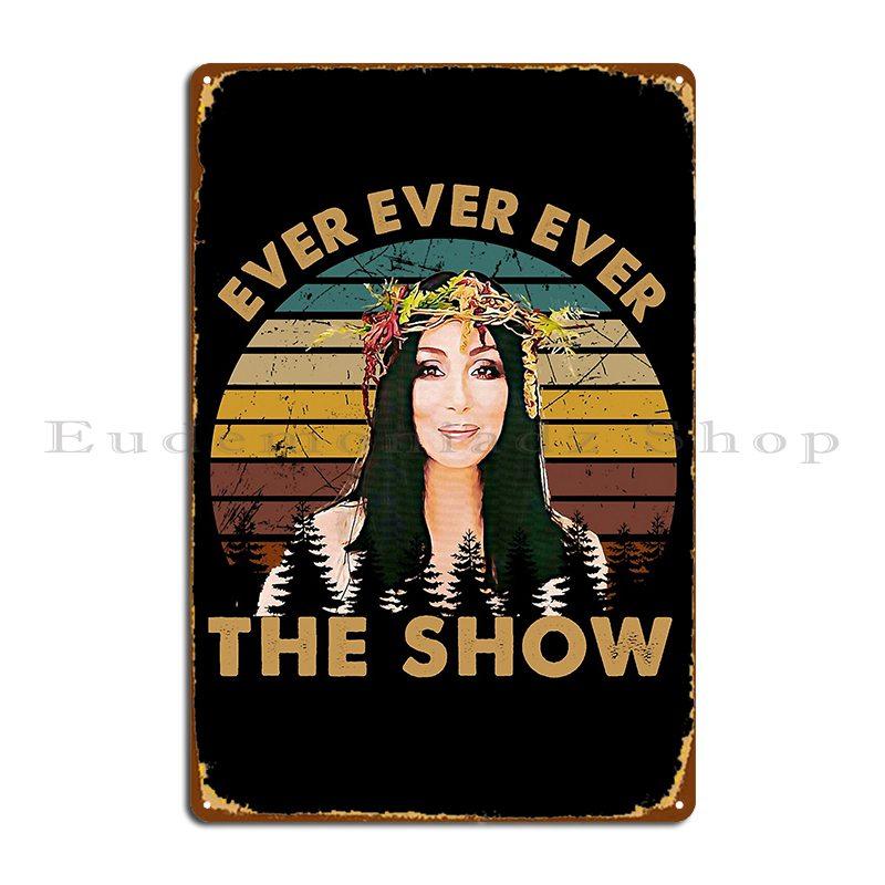 Vintage Ever The Show Cher S Music Gift Metal Sign Designer Garage Mural Wall Decor Wall Mural Tin Sign Poster 20x30cm
Vintage Ever The Show Cher S Music Gift Metal Sign Designer Garage Mural Wall Decor Wall Mural Tin Sign Poster 20x30cm