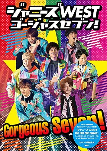 Johnny s WEST Gorgeous Seven
Johnny s WEST Gorgeous Seven