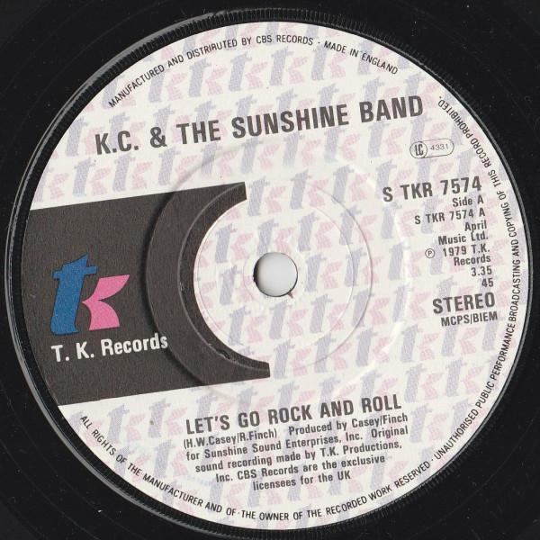7inch Record KC & THE SUNSHINE BAND - Let s Go Rock And Roll / I ve Got T STKR7574 T.K. Records 1979 UK Soul/Funk Used
7inch Record KC & THE SUNSHINE BAND - Let s Go Rock And Roll / I ve Got T STKR7574 T.K. Records 1979 UK Soul/Funk Used