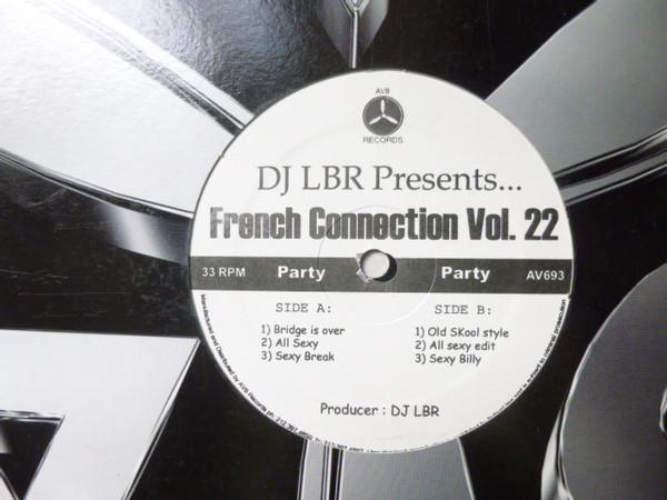 12inch Record DJ LBR French Connection Vol. 22 AV693 AV8 Records US Rap HipHopRB Used
12inch Record DJ LBR French Connection Vol. 22 AV693 AV8 Records US Rap HipHopRB Used